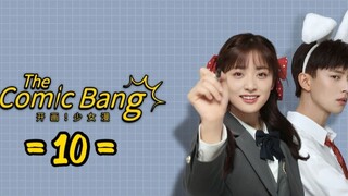 The Comic Bang - Episode 10 [Eng Sub]
