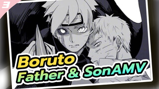 Boruto 
Father & Son
AMV_3