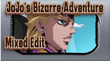 JoJo's Bizarre Adventure-Mixed Edit
