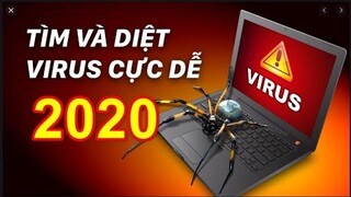 Cách cài diệt Virus nhanh miễn phí để tránh máy chậm cài game lỗi và mất dữ liệu do virus