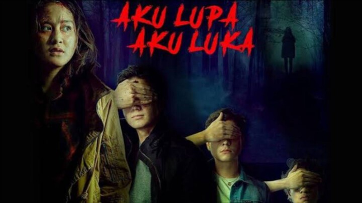 Aku Lupa Aku Luka (2021) | Horror Indonesia