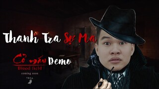 Cười bò với Thám Tử Bô điều tra Demo game kinh dị Cỏ Máu