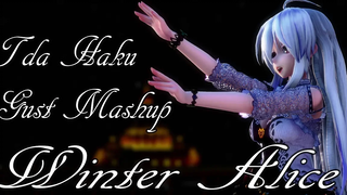 744【MMD】วินเทอร์อลิซ【Tda Haku Gust Mashup】