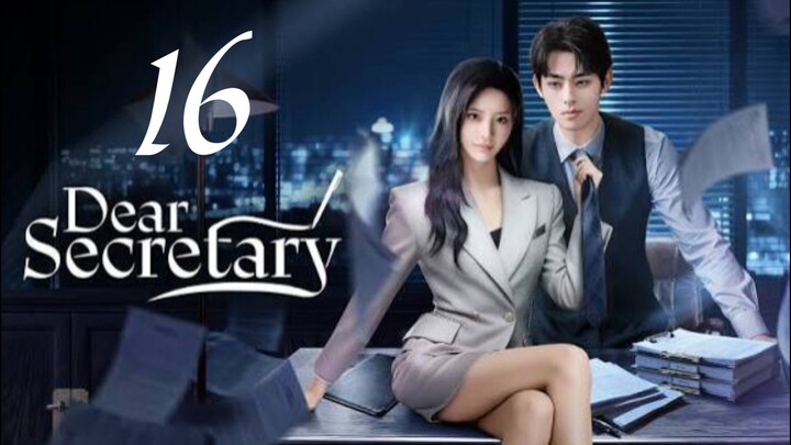 DEAR SECRETARY (2025) EP16 ENG SUB