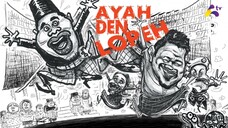 Telefilem Ayah Den Lopeh 2015