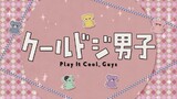 Play It Cool, Guys Episode 18