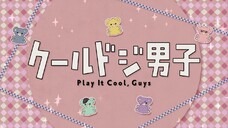 Play It Cool, Guys Episode 18