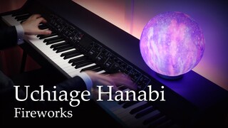 Uchiage Hanabi - Fireworks (2017) [Piano] / DAOKO X Kenshi Yonezu