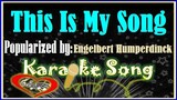 This Is My Song Karaoke Version by Engelbert Humperdinck- Minus One- Karaoke Cover