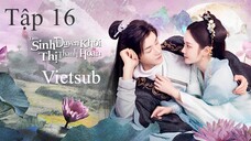 Tam Sinh Duyên Khởi Thị Thanh Hoan - Tập 16 | Vietsub