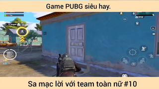 Sa mạc lời với team toàn nữ p10
