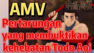 [Jujutsu Kaisen] AMV | Pertarungan yang membuktikan kehebatan Todo Aoi