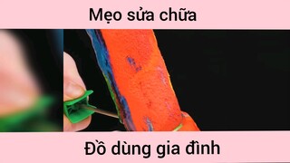 Mẹo sửa chữa đồ gia đình p1