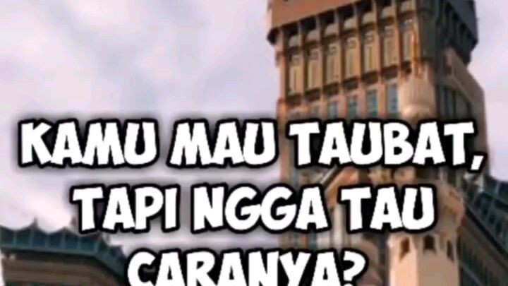 ingin taubat, tapi ngga tau caranya?