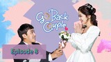 GO BACK COUPLE Episode 8 Tagalog Dubbed
