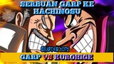 ONE PIECE CHAPTER 1072 ( GARP VS KUROHIGE ) TEORI DAN PEMBAHASAN