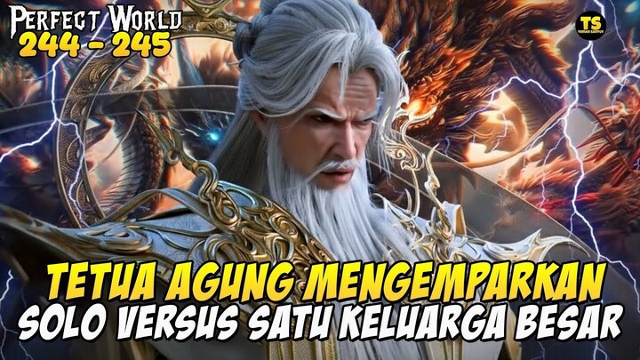 SHI HAO TERKEPUNG SUPREME BEING - PERFECT WORLD EPS 244 - EPS 245