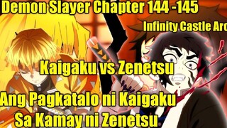 Kaigaku vs Zenetsu | Ang Pagkatalo ni Kaigaku Sa kamay ni Zenetsu Demon Slayer Chapter 144 -145