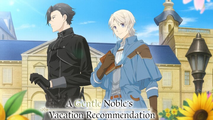 A Gentle Noble's Vacation Recommendation Episode 7
