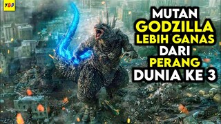 Mutan Godzilla Sang Penghancur Segalanya - ALUR CERITA FILM Godzilla Minus One