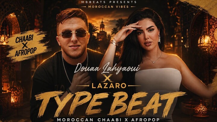 Douaa Lahyaoui x Lazaro Type Beat – Moroccan Chaabi x Afropop | 2026 prod. by MBbeats