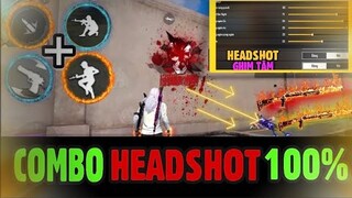 Free Fire | HEADSHOT 100% VỚi Những “COMBO” Này - Đỉnh Cao Như Game Thủ