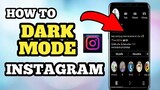 HOW TO DARK MODE INSTAGRAM ON ANDROID PHONE 2022