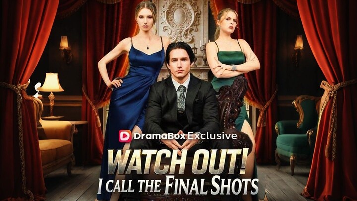 Watch Out! I Call the Final Shots｜What’s the Ultimate Power Move