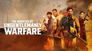 WATCH  The Ministry of Ungentlemanly Warfare 2024 - Link In The Description