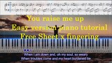 You raise me up - Secret Garden | Free Sheet with fingering | Easy Piano Tutorial