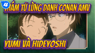 Thám tử lừng danh Conan AMV
Yumi và Hideyoshi_4