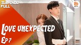 【INDO SUB】 Ke Si Yi Harus Menyerah Untuk Sementara | Love Unexpected [EP7] | MangoTV Indonesia