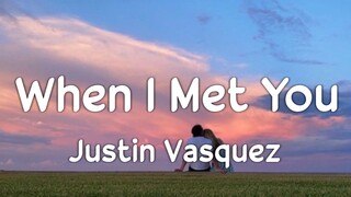 When I Met You - APO Hiking Society | Cover by Justin Vasquez (Lyrics)