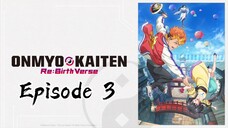 Onmyo Kaiten Re:Birth Episode 3 (Sub Indo)