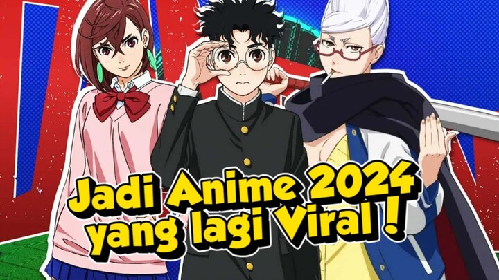 JADI ANIME VIRAL DI 2024 DAN DA DAN EMANG GOKIL!