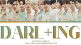 SEVENTEEN ‘Darl+ing' Lyrics (세븐틴 달링 가사) (Color Coded Lyrics)