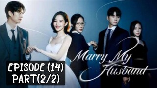 🇰🇷 Marry_my_husband | EP (14) Part (2/2)| [eng_sub] | @drama_fantasy |