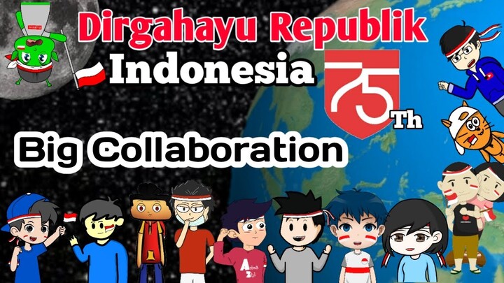 SPECIAL KEMERDEKAAN INDONESIA II BIG COLLABORATION