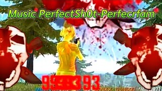 Highlight FreeFire : Music PerfectSh0t-PerfectFam💖