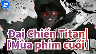 Đại Chiến Titan|【Mùa phim cuối】Thà chết trong tự do còn hơn sống trong sự giam cầm!_2