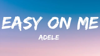 Adele - Easy On Me (Lyrics)