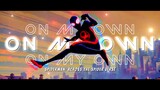 On My Own - Miles Morales『MMV』ｅｄｉｔ🎶
