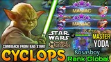 2x MANIAC! Master Yoda Cyclops Comeback from Bad Start! Star Wars x MLBB - Top Global Cyclops - MLBB