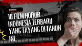 10 FILM HOROR INDONESIA TERBARU YANG TAYANG DI TAHUN INI