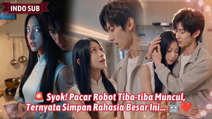 【IndoSub】🚨 Syok! Pacar Robot Tiba-tiba Muncul, Ternyata Simpan Rahasia Besar Ini...🤖❤️ #pojokdrach