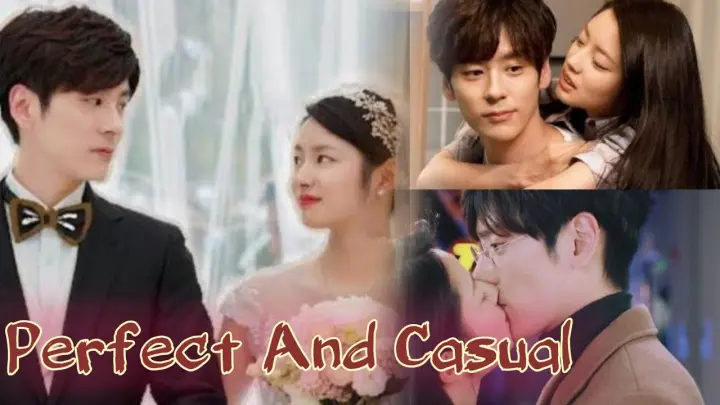💖Chinese Drama💖Perfect and Casual💖Love Story Prof and Student FMV