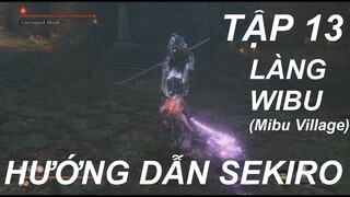 HƯỚNG DẪN CHƠI SEKIRO #13: Làng wibu - lấy Gourd Seed thứ 8 & học được skill lặn nước