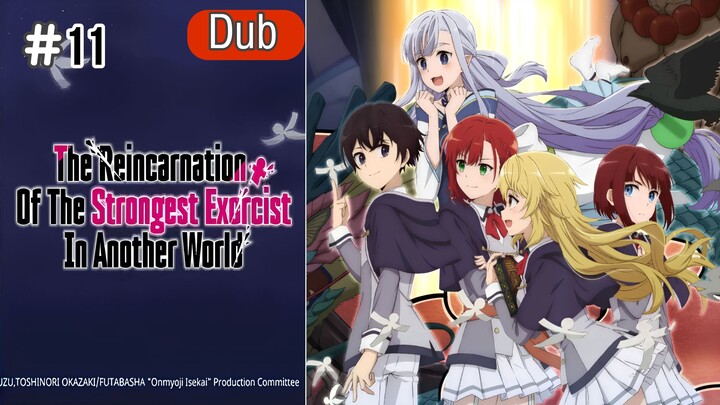 EP 11: The Reincarnation of the Strongest Exorcist in Another World [English Dub]