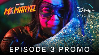 Marvel Studios' MS. MARVEL | EPISODE 3 PROMO TRAILER | Disney+