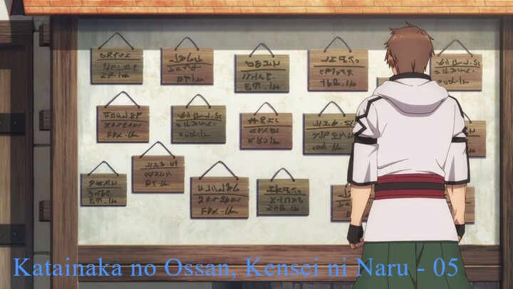 Katainaka no Ossan, Kensei ni Naru - 05